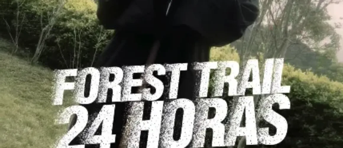Forest Trail 24 Horas