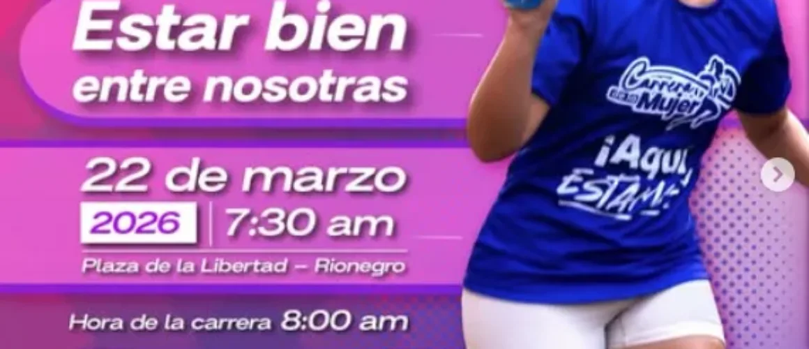 Carrera de la mujer Rionegro