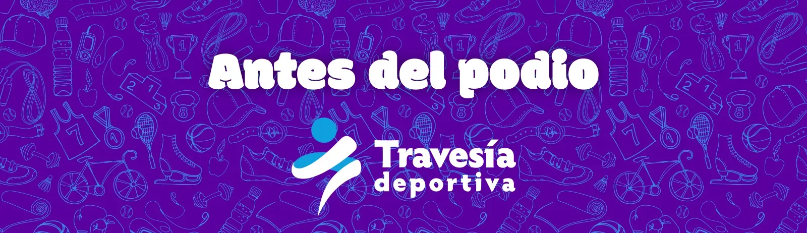 Ants del podio, Travesía Deportiva